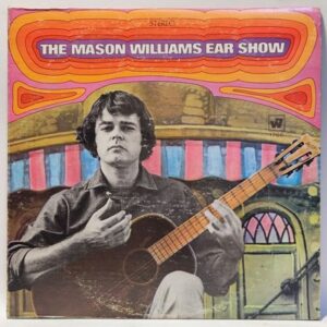 Mason Williams - The Mason Williams Ear Show - 1968  - EX - Ultrasonic Clean