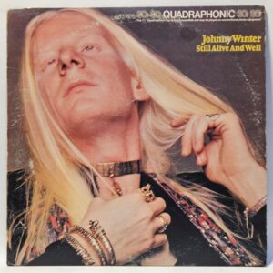 Johnny Winter - Still Alive And Well - 1973  - EX - Ultrasonic Clean