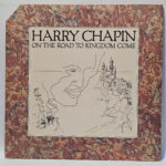 Harry Chapin - On the Road to Kingdom Come