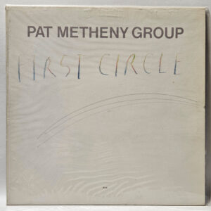 Pat Metheny Group - First Circle - 1984 FUSION - EX - Ultrasonic Clean