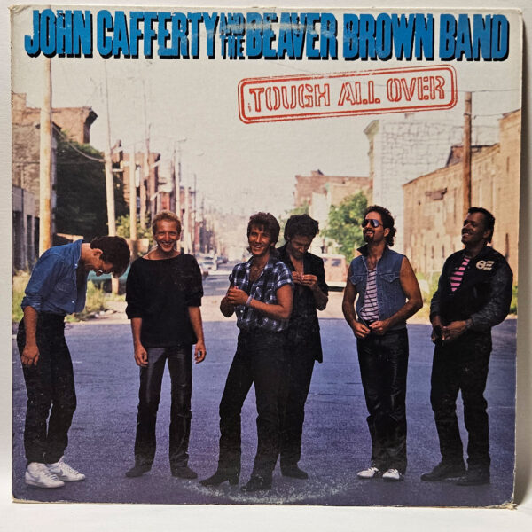 John Cafferty And The Beaver Brown Band - Tough All Over - 1985 - EX - Ultra Cln