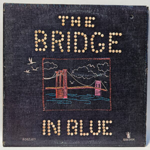 The Bridge In Blue - The Bridge In Blue - 1972 Rock - EX - Ultrasonic Clean