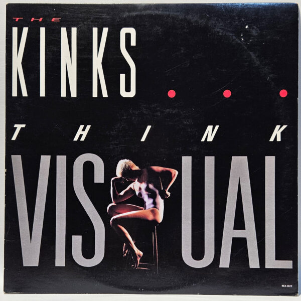 The Kinks - Think Visual - 1987 Rock - EX - Ultrasonic Clean
