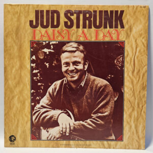 Jud Strunk - Daisy A Day - 1973 - EX - Ultrasonic Clean