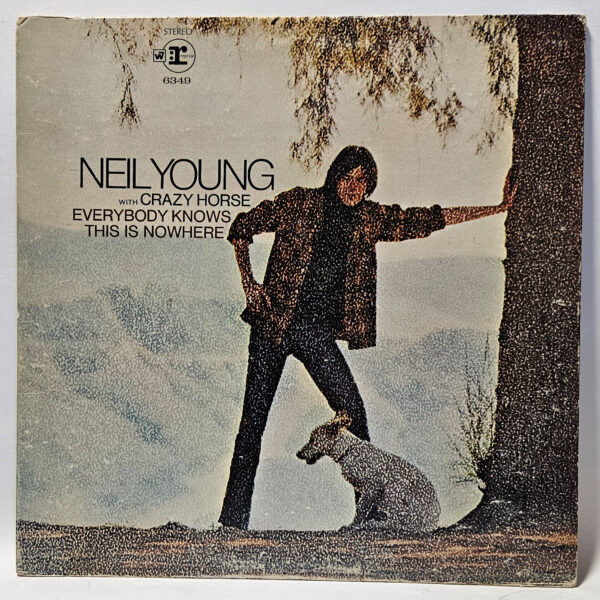 Neil Young With Crazy Horse - Everybody Knows This Is Nowhere - 1969 - VG+ - Ul