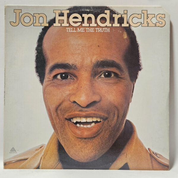 Jon Hendricks - Tell Me The Truth - 1975 - VG+ - Ultrasonic Clean