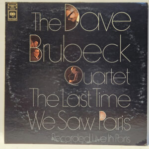 The Dave Brubeck Quartet - The Last Time We Saw Paris - 1968 - EX - UltSonic Cln