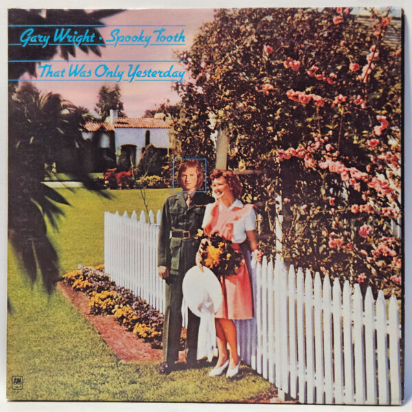 Gary Wright & Spooky Tooth - That Was Only Yesterday - 1972 - EX - UltSnc Cln