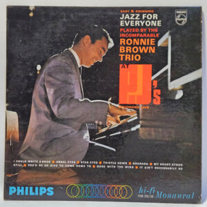 Ronnie Brown Trio - Jazz For Everyone At PJ's - 1964 - VG+ - Ultrasonic Clean