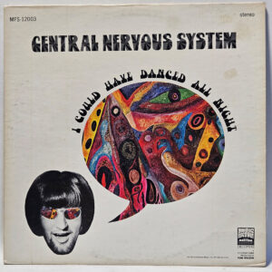 Central Nervous System - I Could Have Danced All Night - 1968 - EX - UltSnc Cln