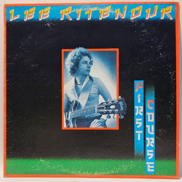 Lee Ritenour - First Course - 1976 - EX - Ultrasonic Clean