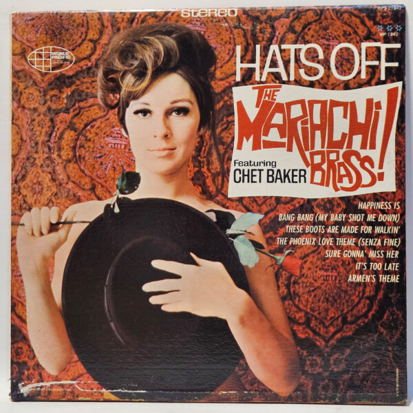 The Mariachi Brass Featuring Chet Baker - Hats Off - 1966 - EX - Ultrasonic Cln