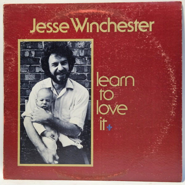 Jesse Winchester - Learn to Love It - 1974 - EX - Ultrasonic Clean