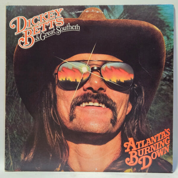 Dickey Betts & Great Southern - Atlanta's Burning Down - 1978 - EX - UltSnc Cln