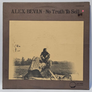Alex Bevan - No Truth To Sell - 1971 - EX - Ultrasonic Clean