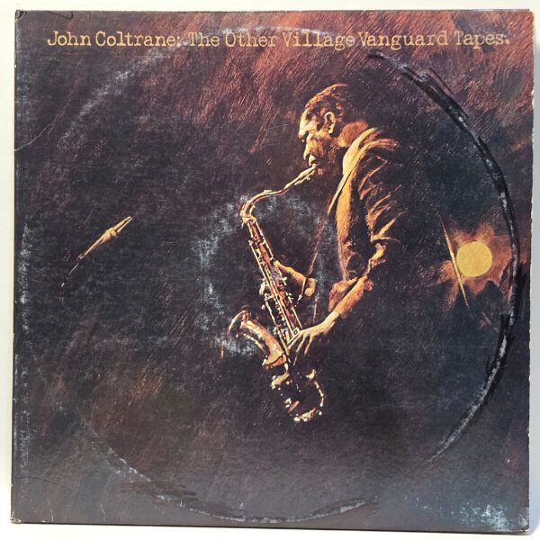 John Coltrane - The Other Village Vanguard Tapes - 1977 - EX - Ultrasonic Clean