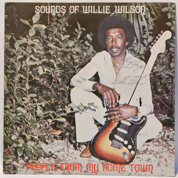 Willie Wilson - People From My Home Town - 1971 Autographed - EX - Ultrsnc Cln
