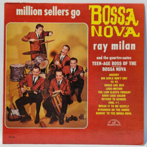 Ray Milan - Million Sellers Go Bossa Nova - 1963 - VG+ - Ultrasonic Clean
