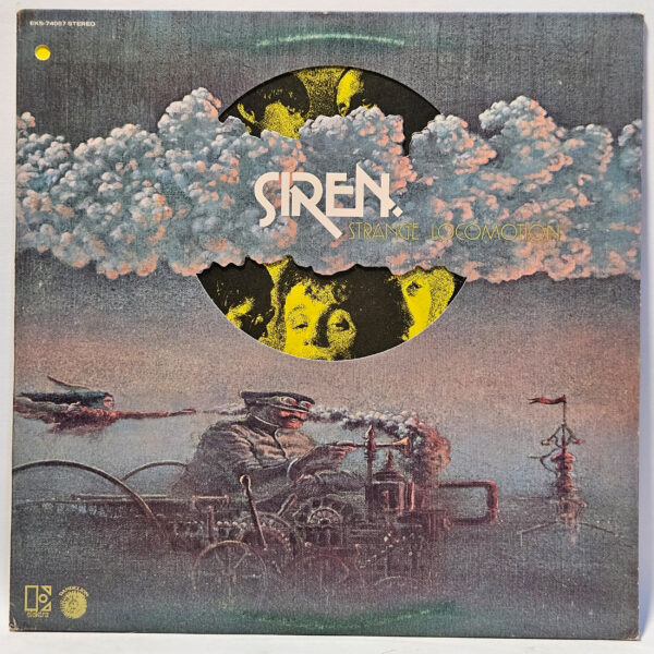 Siren - Strange Locomotion - 1971 Psych - EX - Ultrasonic Clean