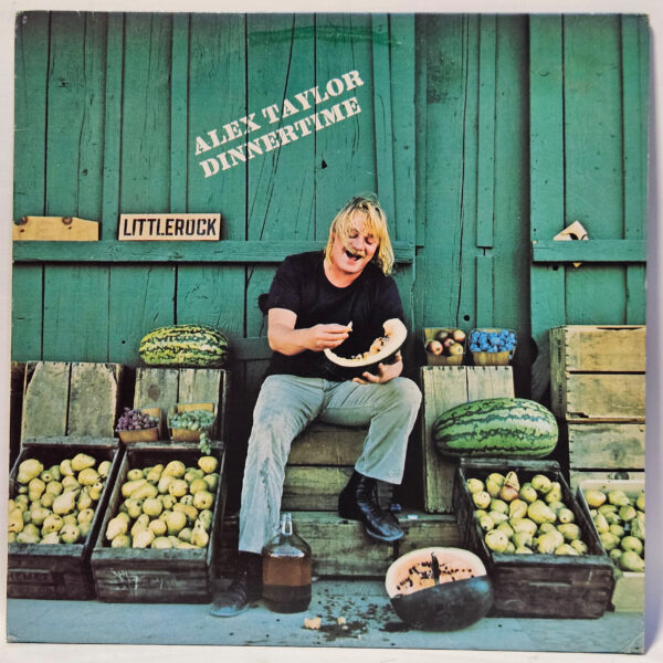 Alex Taylor - Dinnertime - 1972 - EX - Ultrasonic Clean