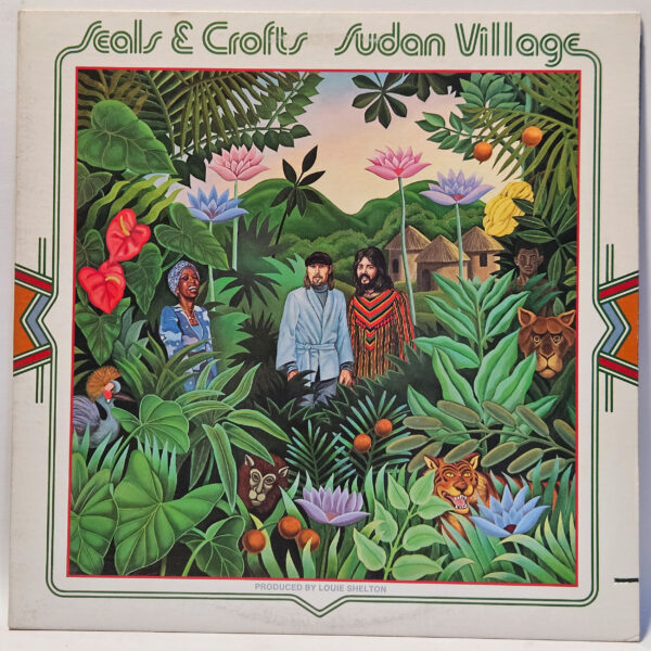 Seals and Crofts - Sudan Village - 1976 - EX - Ultrasonic Clean
