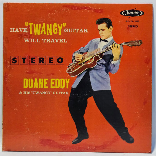 Duane Eddy - Have 'Twangy' Guitar Will Travel - 1958 - VG+ - Ultrasonic Clean