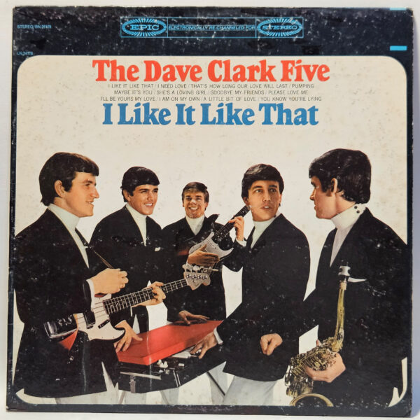 The Dave Clark Five - I Like It Like That - 1965 - EX - Ultrasonic Clean