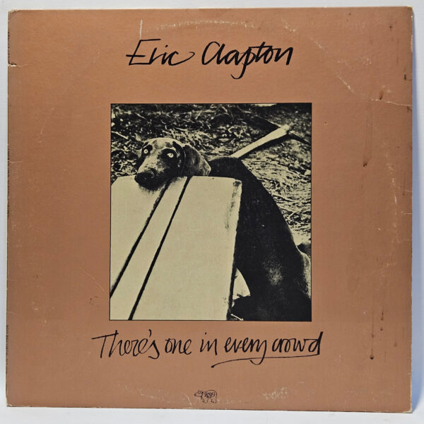 Eric Clapton - There's One in Every Crowd - 1975 - VG - Ultrasonic Clean