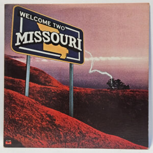 Missouri - Welcome Two Missouri - 1979 - VG+ - Ultrasonic Clean