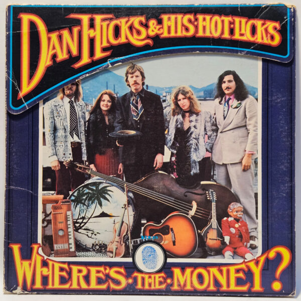 Dan Hicks & His Hot Licks - Where's The Money? - 1997 - EX - Ultrasonic Clean