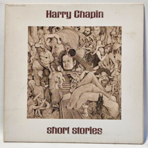 Harry Chapin - Short Stories - 1973 - EX - Ultrasonic Clean