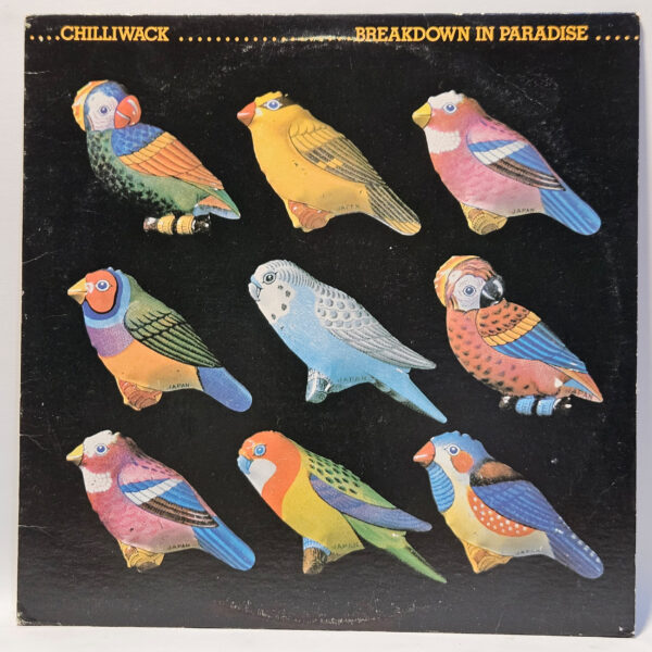 Chilliwack - Breakdown in Paradise - 1979 - EX - Ultrasonic Clean