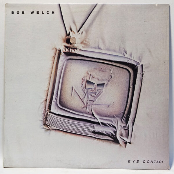 Bob Welch - Eye Contact - 1983 - EX - Ultrasonic Clean