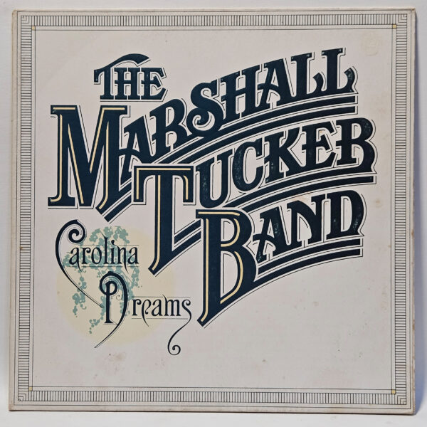 The Marshall Tucker Band - Carolina Dreams - 1977 - VG+ - Ultrasonic Clean