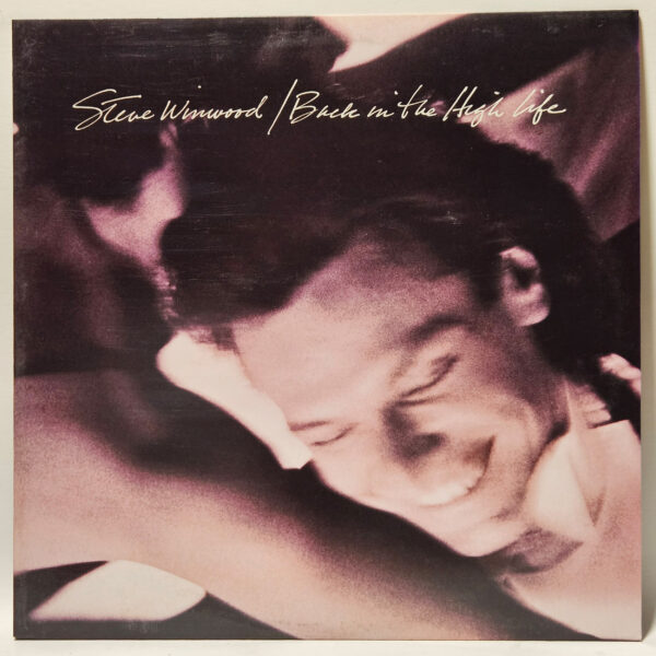 Steve Winwood - Back In The High Life - 1986 - EX - Ultrasonic Clean