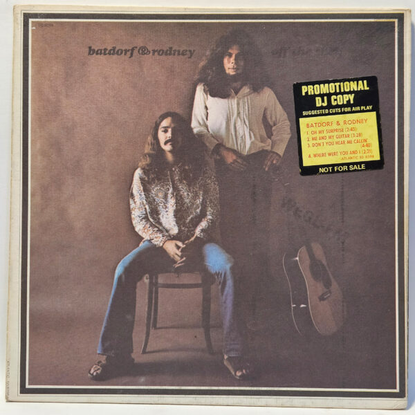Batdorf & Rodney - Off The Shelf - 1972 - EX - Ultrasonic Clean