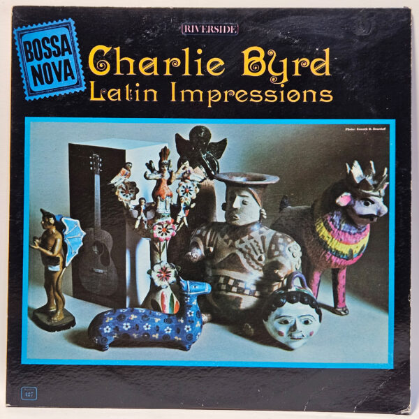 Charlie Byrd - Latin Impressions - 1962 - EX - Ultrasonic Clean