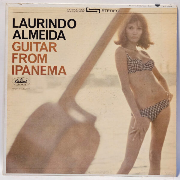 Laurindo Almeida - Guitar From Ipanema - 1964 - VG+ - Ultrasonic Clean