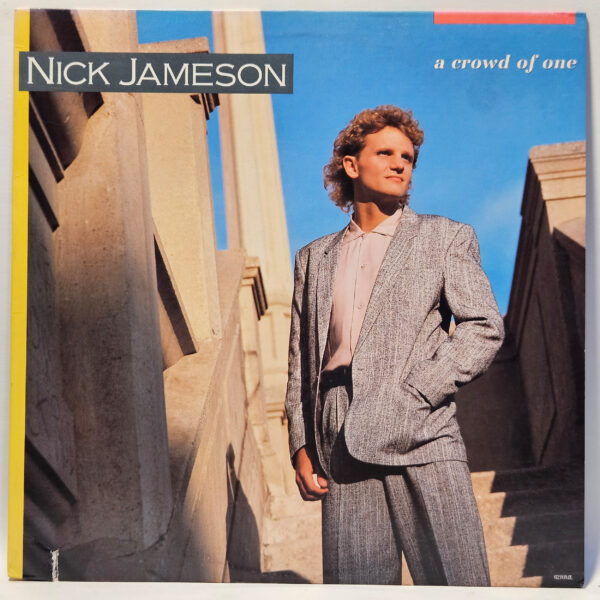 Nick Jameson - A Crowd of One - 1986 - EX - Ultrasonic Clean