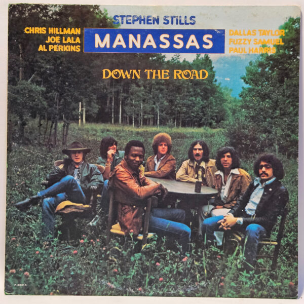 Stephen Stills Manassas - Down the Road - 1973 - EX - Ultrasonic Clean
