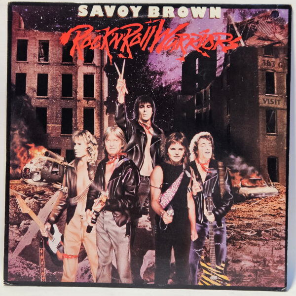 Savoy Brown - Rock 'N' Roll Warriors - 1981 - EX - Ultrasonic Clean