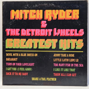 Mitch Ryder & The Detroit Wheels - Greatest Hits - 1972 - EX - Ultrasonic Clean