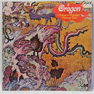 Oregon - Music of Another Present Era - 1972 - EX - Ultrasonic Clean