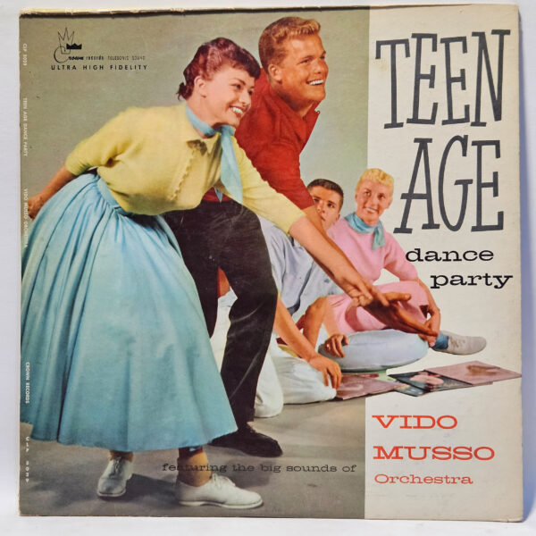 Vido Musso Orchestra - Teen Age Dance Party - 1957 - EX - Ultrasonic Clean