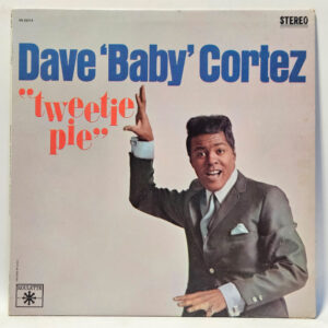Dave 'Baby' Cortez - Tweetie Pie - 1966 - VG - Ultrasonic Clean