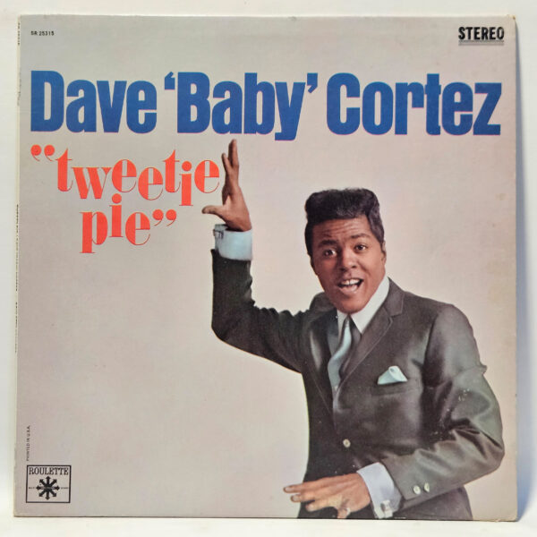 Dave 'Baby' Cortez - Tweetie Pie - 1966 - VG - Ultrasonic Clean