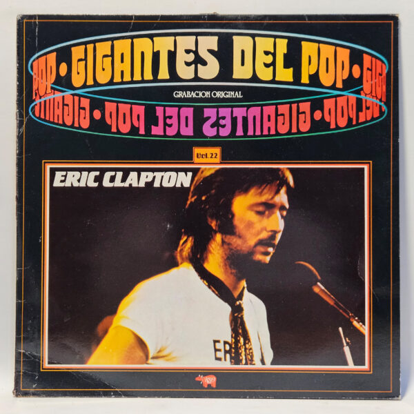 Eric Clapton - Gigantes Del Pop Vol. 22 - 1981 Import - EX - Ultrasonic Clean