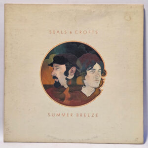 Seals & Crofts - Summer Breeze - 1974 RE - EX - Ultrasonic Clean