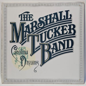The Marshall Tucker Band - Carolina Dreams - 1977 Country - VG+ - Ultrasonic Cln