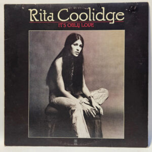 Rita Coolidge - It's Only Love - 1975 Jazz - VG+ - Ultrasonic Clean